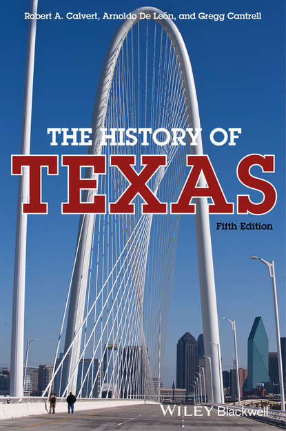 The History of Texas - Gregg  Cantrell