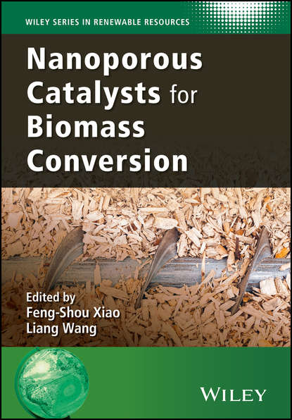 Группа авторов - Nanoporous Catalysts for Biomass Conversion