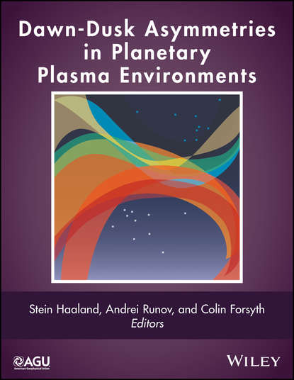 Группа авторов — Dawn-Dusk Asymmetries in Planetary Plasma Environments