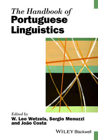 Группа авторов - The Handbook of Portuguese Linguistics