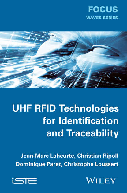 UHF RFID Technologies for Identification and Traceability - Dominique Paret