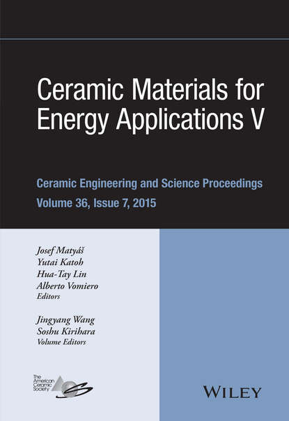 Группа авторов - Ceramic Materials for Energy Applications V