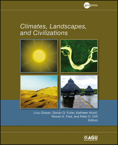 Группа авторов - Climates, Landscapes, and Civilizations