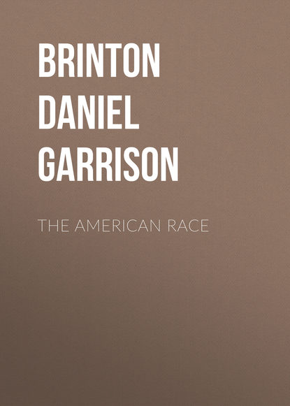 The American Race - Brinton Daniel Garrison
