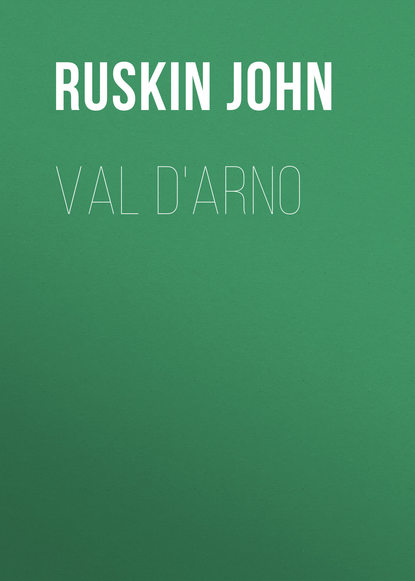 Ruskin John — Val d'Arno