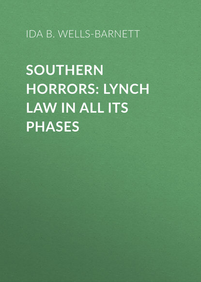 Ida B. Wells-Barnett — Southern Horrors: Lynch Law in All Its Phases