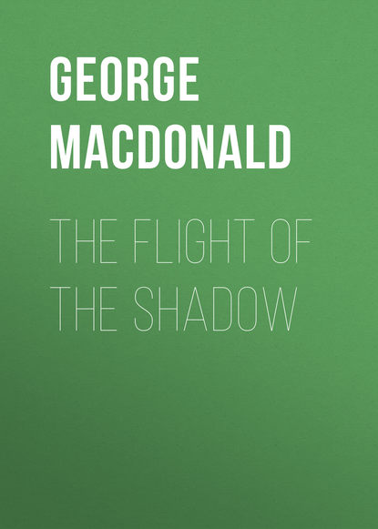 George MacDonald — The Flight of the Shadow