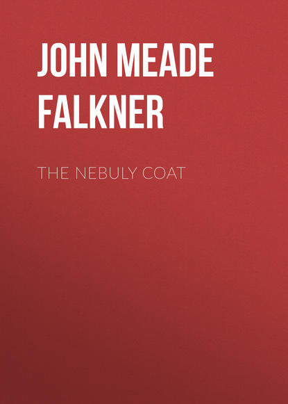 John Meade Falkner — The Nebuly Coat