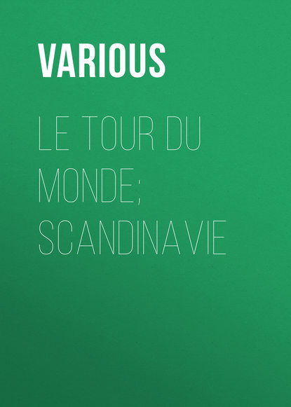 Le Tour du Monde; Scandinavie (Various). 