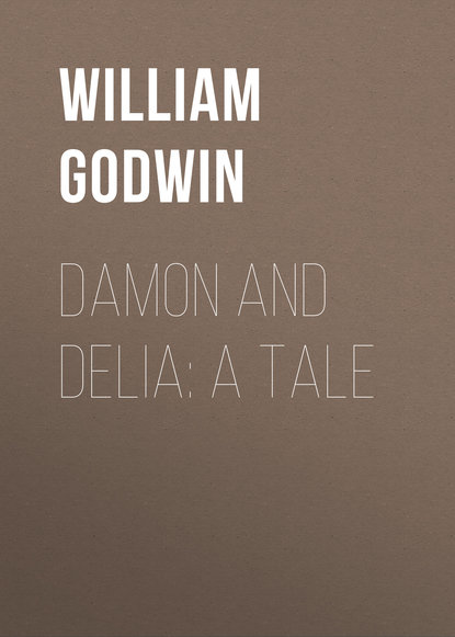 William Godwin — Damon and Delia: A Tale