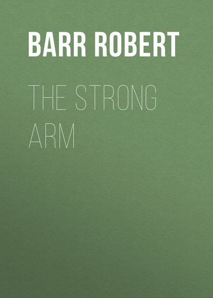 Barr Robert — The Strong Arm