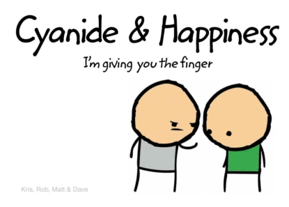 Обложка книги Cyanide and Happiness: I’m Giving You the Finger, Dave