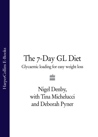 Nigel  Denby - The 7-Day GL Diet: Glycaemic Loading for Easy Weight Loss