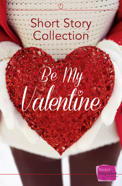 Brigid  Coady - Be My Valentine: Short Story Collection