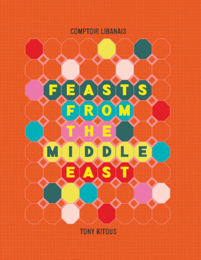 Feasts From the Middle East (Tony  Kitous). 