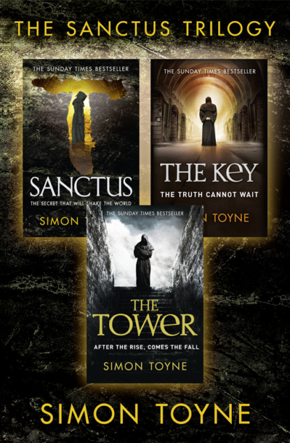 Simon  Toyne - Bestselling Conspiracy Thriller Trilogy: Sanctus, The Key, The Tower
