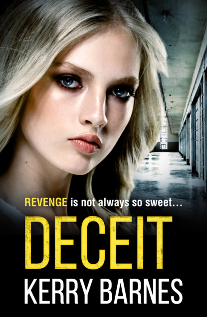 Kerry Barnes - Deceit: A gripping, gritty crime thriller that will have you hooked