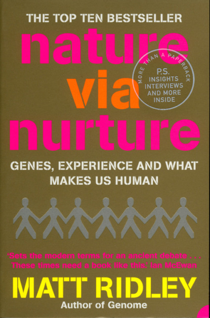 Nature via Nurture: Genes, experience and what makes us human (Matt  Ridley). 