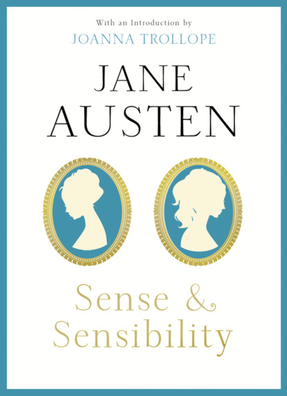 Джейн Остин — Sense & Sensibility: With an Introduction by Joanna Trollope