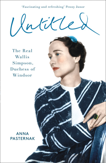 Untitled: The Real Wallis Simpson, Duchess of Windsor - Anna  Pasternak