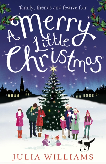 Обложка книги A Merry Little Christmas, Julia  Williams