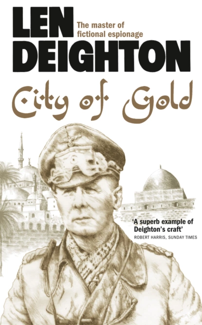 Обложка книги City of Gold, Len  Deighton