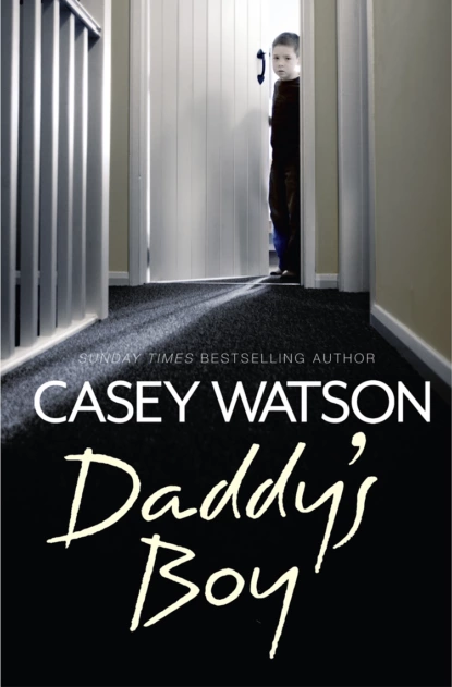 Обложка книги Daddy’s Boy, Casey  Watson