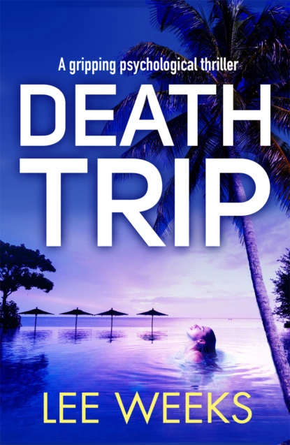 Обложка книги Death Trip, Lee  Weeks