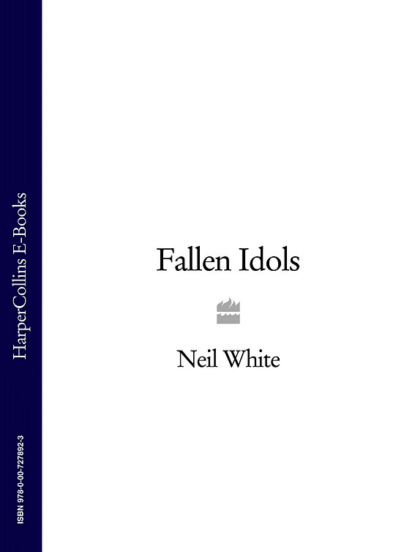 Neil  White - FALLEN IDOLS