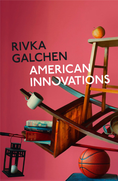 Ривка Голчен - American Innovations
