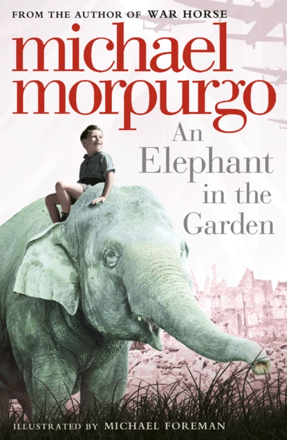 Обложка книги An Elephant in the Garden, Michael  Morpurgo