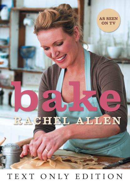 Rachel  Allen - Bake Text Only