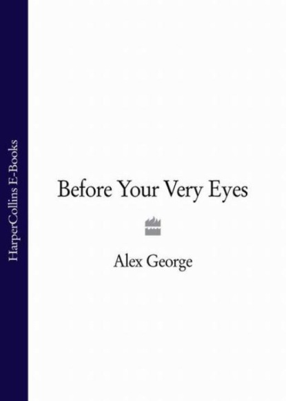 Alex George — Before Your Very Eyes