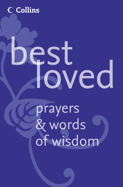 Martin  Manser - Best Loved Prayers and Words of Wisdom