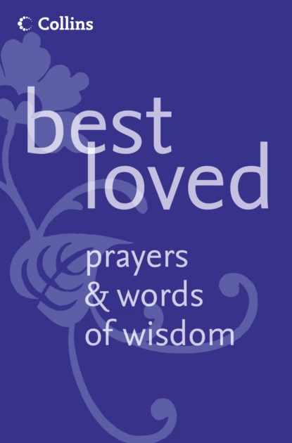 Обложка книги Best Loved Prayers and Words of Wisdom, Martin  Manser