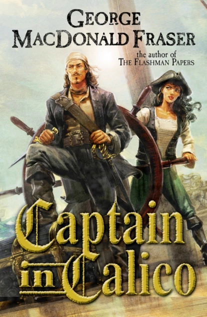 Обложка книги Captain in Calico, George Fraser MacDonald