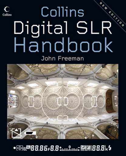 John  Freeman - Digital SLR Handbook