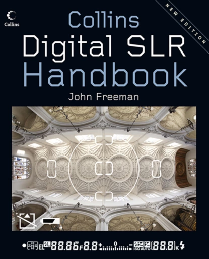 Обложка книги Digital SLR Handbook, John  Freeman