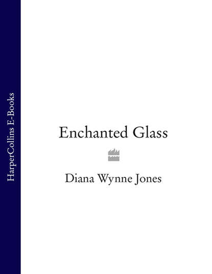 Diana Wynne Jones - Enchanted Glass
