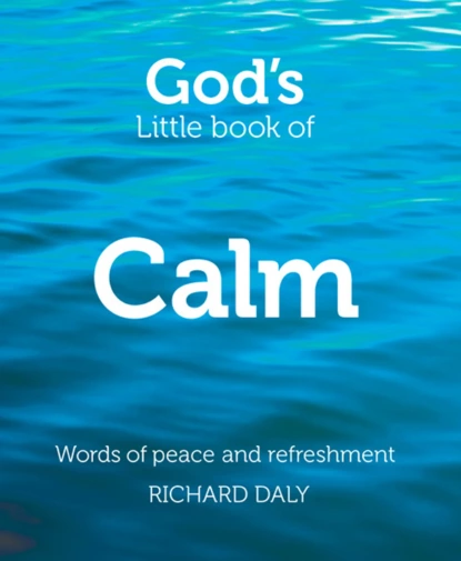 Обложка книги God’s Little Book of Calm, Richard  Daly