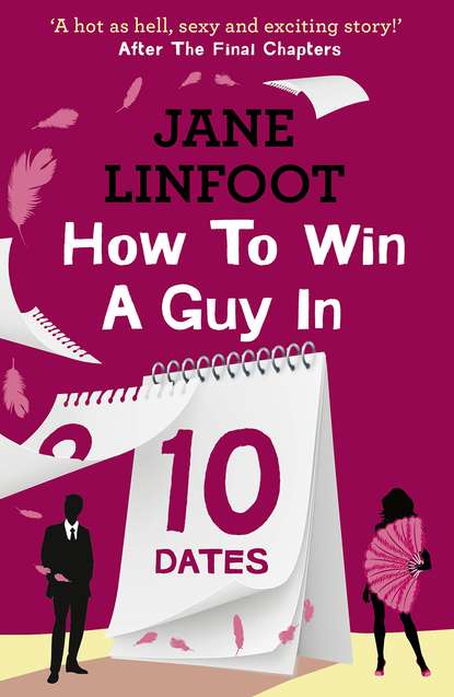 Jane Linfoot — How to Win a Guy in 10 Dates