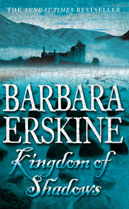 Barbara Erskine - Kingdom of Shadows