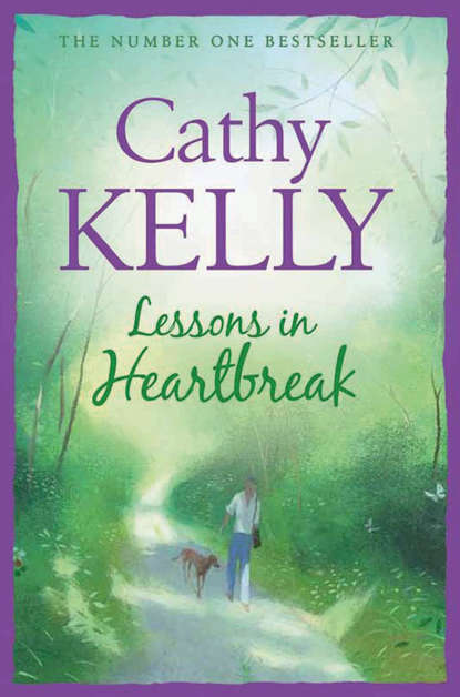 Cathy  Kelly - Lessons in Heartbreak