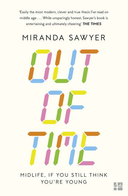 Out of Time - Miranda  Sawyer