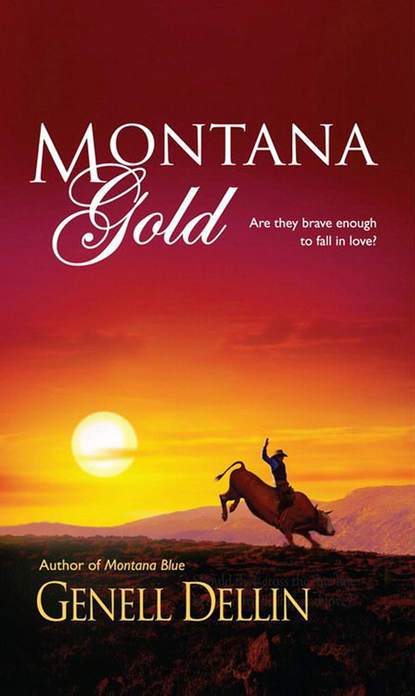Genell  Dellin - Montana Gold