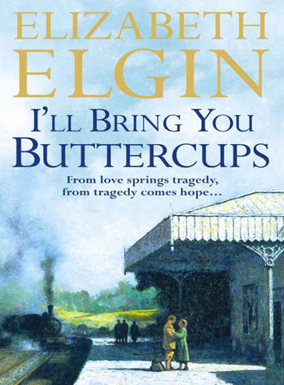 Elizabeth Elgin - I’ll Bring You Buttercups