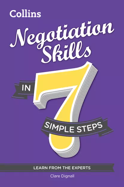 Обложка книги Negotiation Skills in 7 simple steps, Clare Dignall