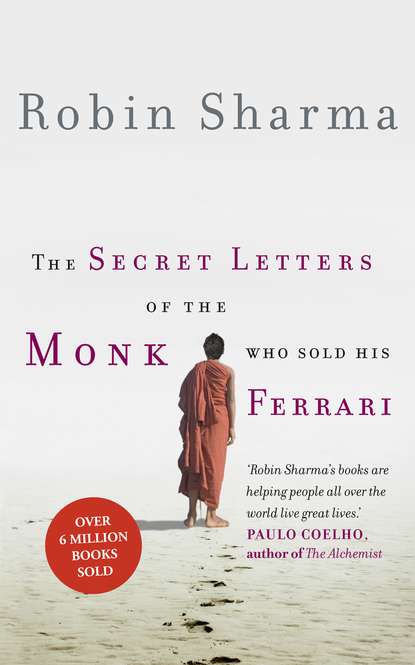Робин Шарма — The Secret Letters of the Monk Who Sold His Ferrari