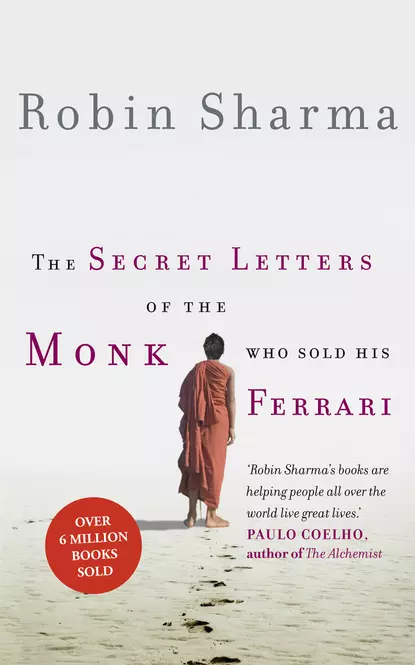 Обложка книги The Secret Letters of the Monk Who Sold His Ferrari, Робин Шарма