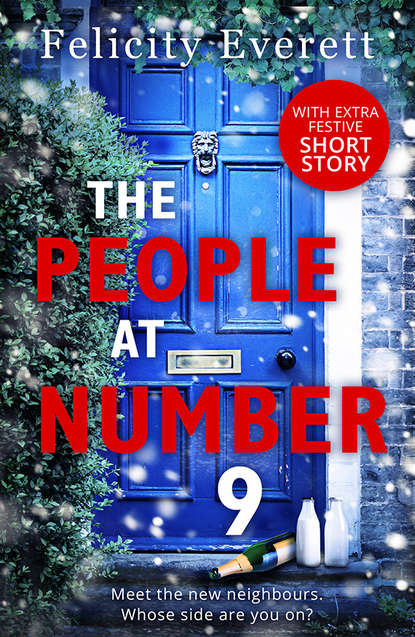 Felicity  Everett - The People at Number 9: a gripping novel of jealousy and betrayal among friends
